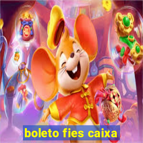 boleto fies caixa